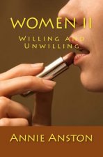 Women II: Willing and Unwilling