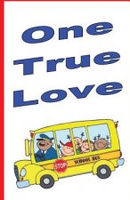 One True Love