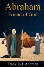 Abraham: Friend of God