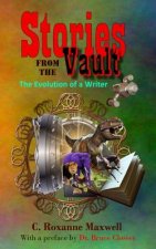 Stories From the Vault: The Evolution of a Writer