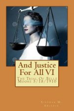 And Justice For All: The Trial Of Belle Moore 5/18/1910