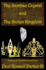 Sambac Crystal and The Stolen Kingdom