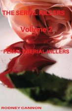 The Serial Killers: The Female Serial Killers