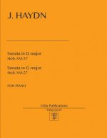 J. Haydn, Sonatas in D major, Hob. XVI: 37 and in G Major, Hob. XVI:27