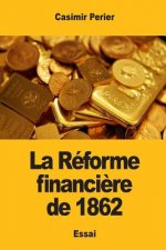 La Réforme financi?re de 1862