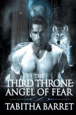 The Third Throne: Angel of Fear