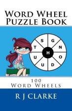 Word Wheel Puzzle Book: 100 Word Wheels