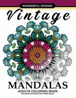 Adult Coloring Book: Vintage Mandala A Mindful Colouring Book with Flower and Animals