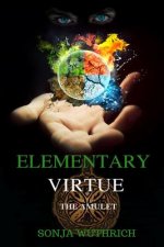Elementary Virtue: The Amulet