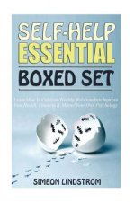 Self-Help Essential Boxed Set: Learn How To Cultivate Healthy Relationships, Improve Your Health, Finances & Master Your Own Psychology