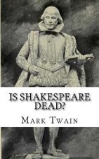Is Shakespeare Dead?