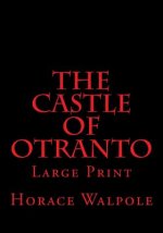 The Castle of Otranto: Large Print