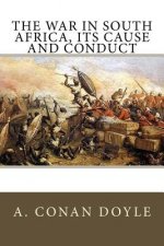 The War in South Africa, Its Cause and Conduct