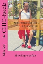 CHIC-ipedia: Where Fashion is not just a style... but a way of life!!