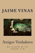 Amigos Verdaderos: The Sequel, books 1-4