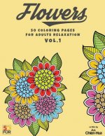 Flowers 50 Coloring Pages For Adults Relaxation Vol.1