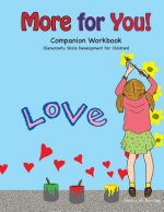 More for You! Companion Workbook: Generosity Skills Development For Children