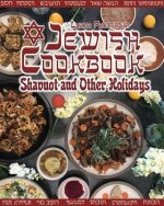 Jewish Cookbook: Shavuot and Other Holidays