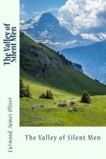 The Valley of Silent Men
