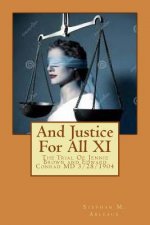 And Justice For All XI: The Trial Of Jennie Brown and Edward Conrad MD 3/28/1904