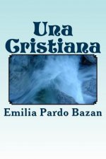 Una Cristiana (Spanish) Edition