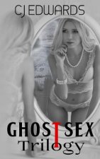 Ghost Sex Trilogy