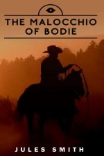 The Malocchio Of Bodie