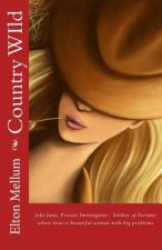 Country WIld: Jake Janz, Private Investigator - Soldier of Fortune whose beat is beautiful women with big problems