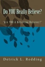 Do YOU Really Believe?: 