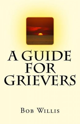 Guide For Grievers