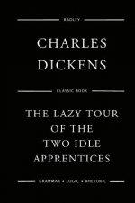 The Lazy Tour Of The Two Idle Apprentices