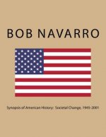 Synopsis of American History: Societal Change, 1945-2001