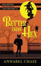Better Than Hex