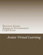 Practice Guide for CLEP American Government