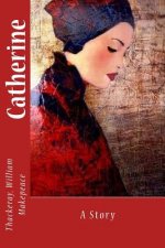 Catherine: A Story