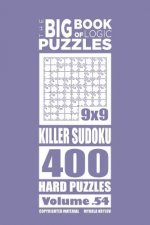 Big Book of Logic Puzzles - Killer Sudoku 400 Hard (Volume 54)