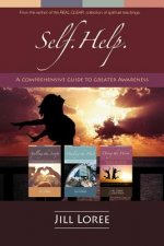 Self.Help.: A Comprehensive Guide to Greater Awareness