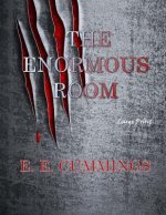 The Enormous Room: Large Print