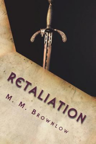 Retaliation: Deadly Decisions Book 3