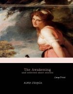 The Awakening, and Selected Short Stories: Large Print