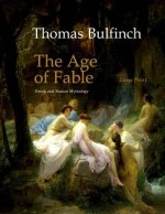 The Age of Fable: Large Print