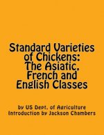Standard Varieties of Chickens: The Asiatic, French and English Classes