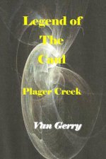 Legend of the Caul: Plager Creek