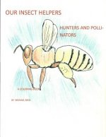 Our Insect Helpers