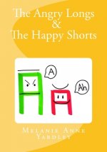 The Angry Longs & The Happy Shorts