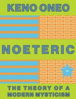 NOETERIC 16 - Die autopoietische Kraft: Die Theorie einer modernen Mystik