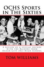OCHS Sports in The Sixties: A review of a decade of sports at Ocean City (NJ) High School