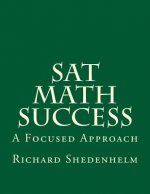 SAT Math Success: A Focused Approach