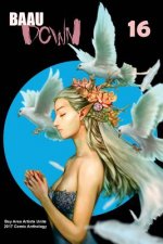 BAAU Down 16: 2017 Bay Area Artists Unite Comic Anthology