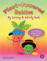 Plant Powered Buddies: My Coloring & Activity Book